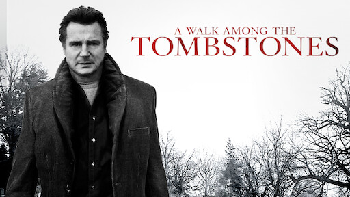 A Walk Among The Tombstones Online Latino Watch A Walk Among the Tombstones | Netflix